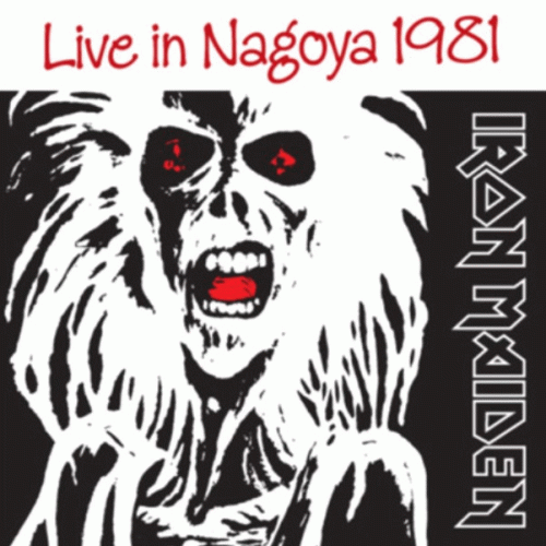 Iron Maiden (UK-1) : Live in Nagoya 1981